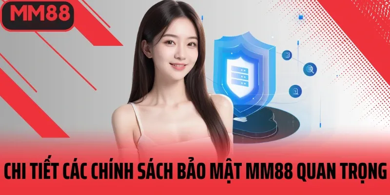 chínhh sách bảo mật mm88