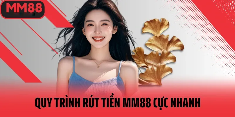 hướng dẫn rút tiền mm88